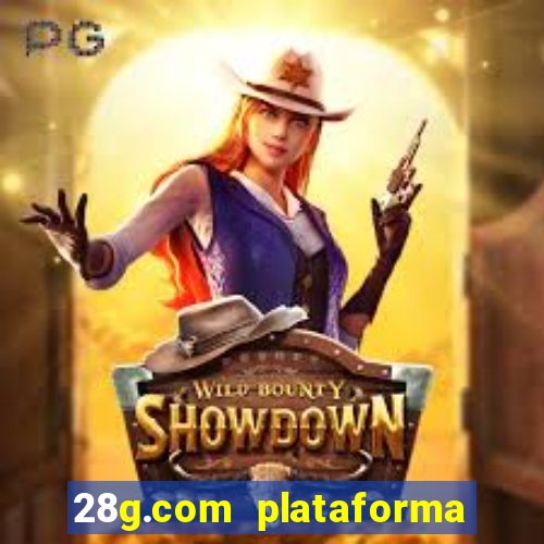 28g.com plataforma de jogos